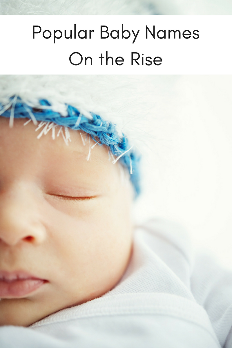 Popular Baby Names On the Rise
