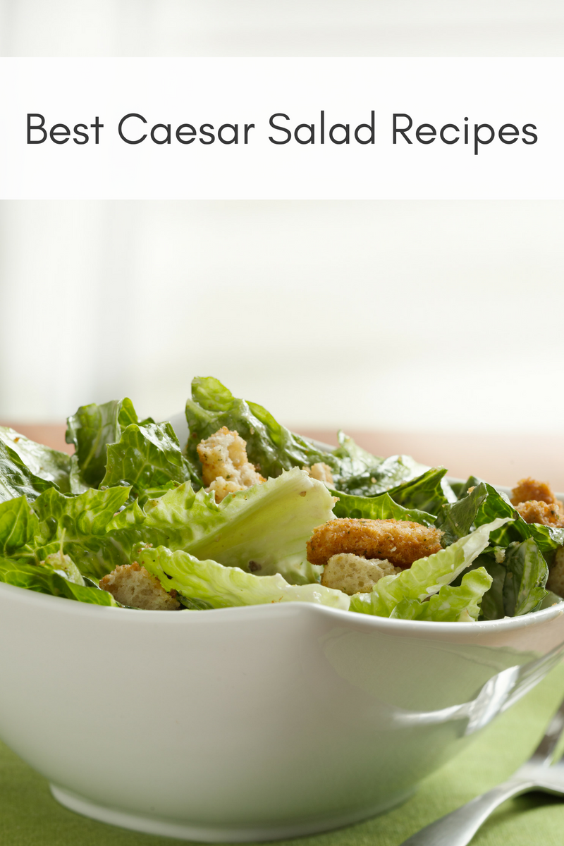 Best Caesar Salad Recipes