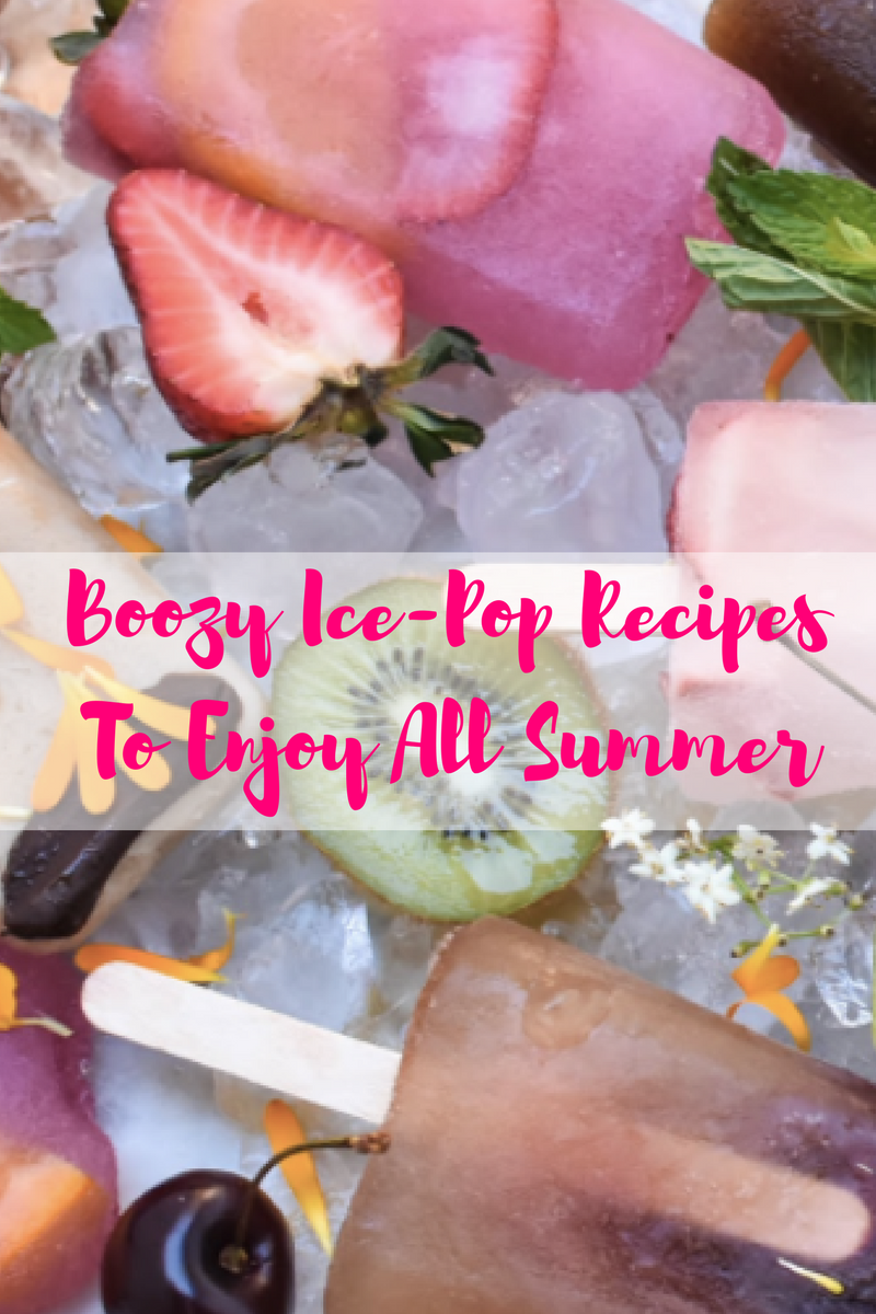 Boozy Ice-Pop Recipes To Enjoy All Summer