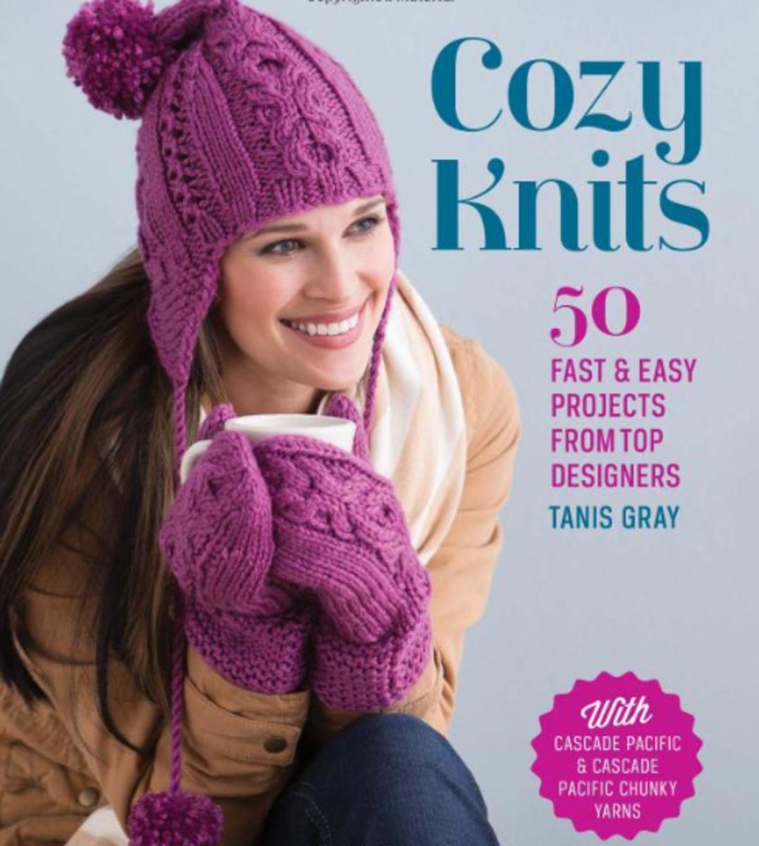 Cozy Knits: 50 Fast & Easy Projects from Top Designers, books