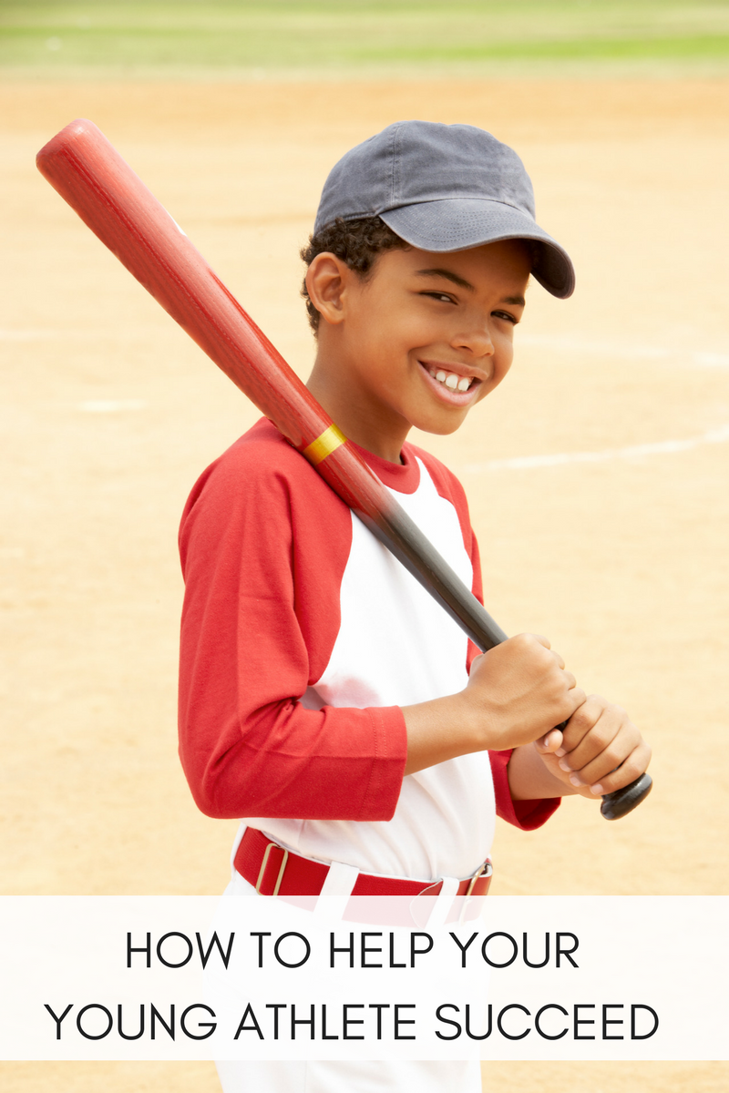 HOW TO HELP YOUR YOUNG ATHLETE SUCCEED