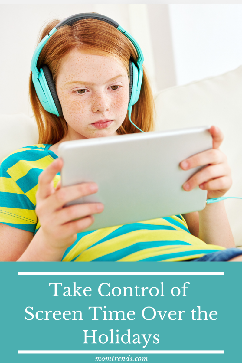 Take Control of Screen Time Over the Holidays